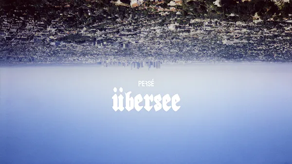 Persé – Übersee