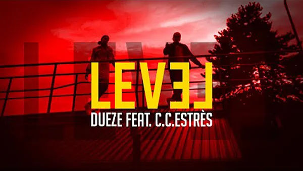 C.C.Estrés & Dueze – Level