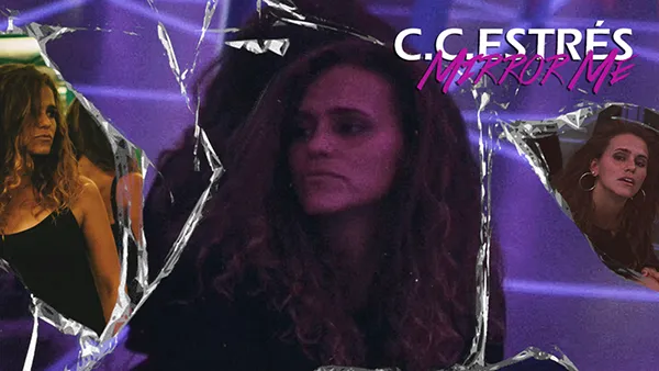 C.C.Estrés – Mirror Me