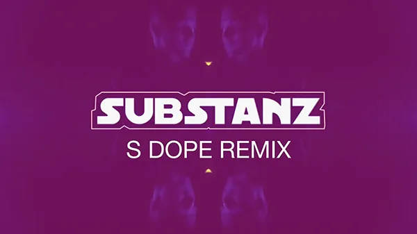 Persé – Substanz (S Dope Remix)